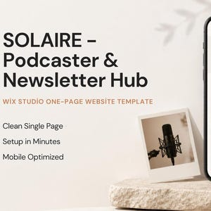 May include: A smartphone displays the Solaire Podcaster & Newsletter Hub website template, featuring a clean interface with podcast episodes and subscription fields. Text reads Solaire - Podcaster & Newsletter Hub, Wix Studio One-Page Website Template, Clean Single Page, Setup in Minutes, Mobile Optimized.