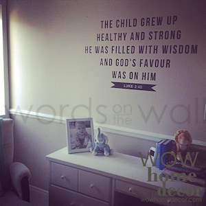 Vinyl Wall Decal. Bible Verse for Baby Nursery. Luke 2:40 Scripture.