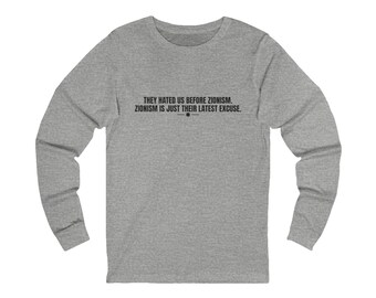 Zionism Quote Long Sleeve T-Shirt