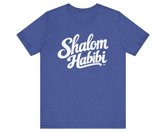 May include: A heathered blue short-sleeve t-shirt featuring the white text Shalom Habibi printed in a cursive script font across the center of the chest. The garment has a crew neckline and a standard fit with short sleeves.
