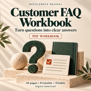 May include: A digital Customer FAQ Workbook with the text "OPCELERATE NEURAL Customer FAQ Workbook Turn questions into clear answers PDF WORKBOOK 10 pages Printable + fillable Digital download". Features a dark green question mark, a dark green notebook, and a white card with a red checkmark icon.