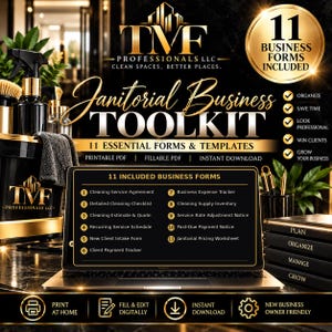 May include: A digital janitorial business toolkit featuring 11 essential forms and templates. The display shows a laptop screen listing documents like a cleaning service agreement, expense tracker, and client intake form in gold and black.
