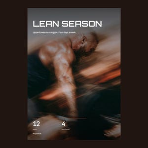 Peut inclure: Une couverture de programme de fitness numérique intitulée LEAN SEASON avec une photo d'action floue d'une personne musclée soulevant des poids. Le texte indique Upper/lower muscle gain. Four days a week. 12 weeks. 4 days a week. ProgrammD. Texte blanc.