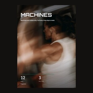 Peut inclure: Un graphique numérique avec le texte MACHINES, Machines and cables only. Full body, three days a week. La mise en page inclut les nombres 12 et 3 avec le texte weeks et days a week, sur une image floue en mouvement d'une personne.