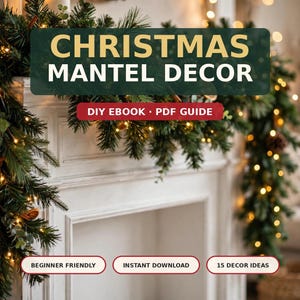 Christmas Mantel Decor DIY Ebook PDF | 15 Cozy Budget Ideas Under 5 | Fireplace Decorating Guide