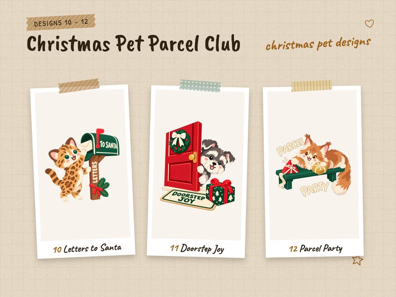 Designs 10 to 12 of 12 from the Christmas Pet Parcel Club set: 10 Letters to Santa, 11 Doorstep Joy, and 12 Parcel Party.