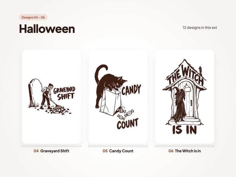 Designs 04 to 06 of 12 from the Halloween set: 04 Graveyard Shift, 05 Candy Count, and 06 The Witch Is in.