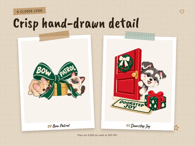 A closer look at two designs shown large: 07 Bow Patrol and 11 Doorstep Joy. Files are 4,500 px wide at 300 DPI.