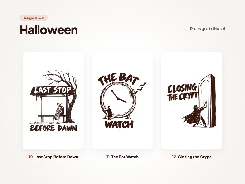 Designs 10 to 12 of 12 from the Halloween set: 10 Last Stop Before Dawn, 11 The Bat Watch, and 12 Closing the Crypt.