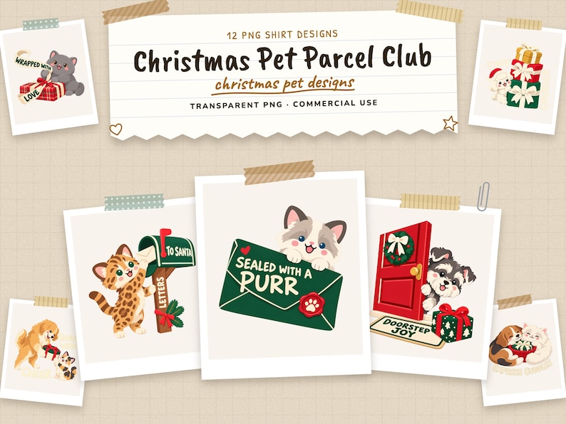 Christmas Pet Parcel Club cover: 12 PNG shirt designs, christmas pet designs, on a torn notebook page, above large taped polaroids of the designs. Transparent PNG, commercial use.