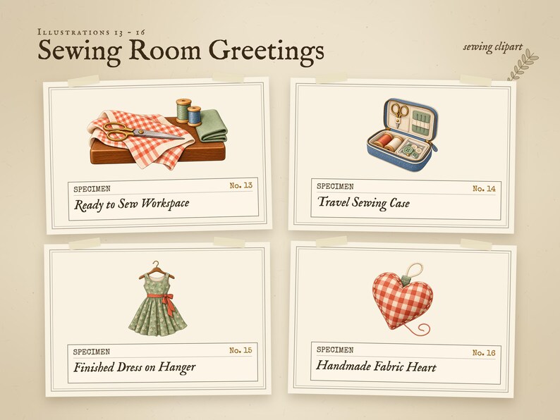 Illustrations 13 to 16 of 16 from the Sewing Room Greetings set: 13 Ready to Sew Workspace, 14 Travel Sewing Case, 15 Finished Dress on Hanger, and 16 Handmade Fabric Heart.
