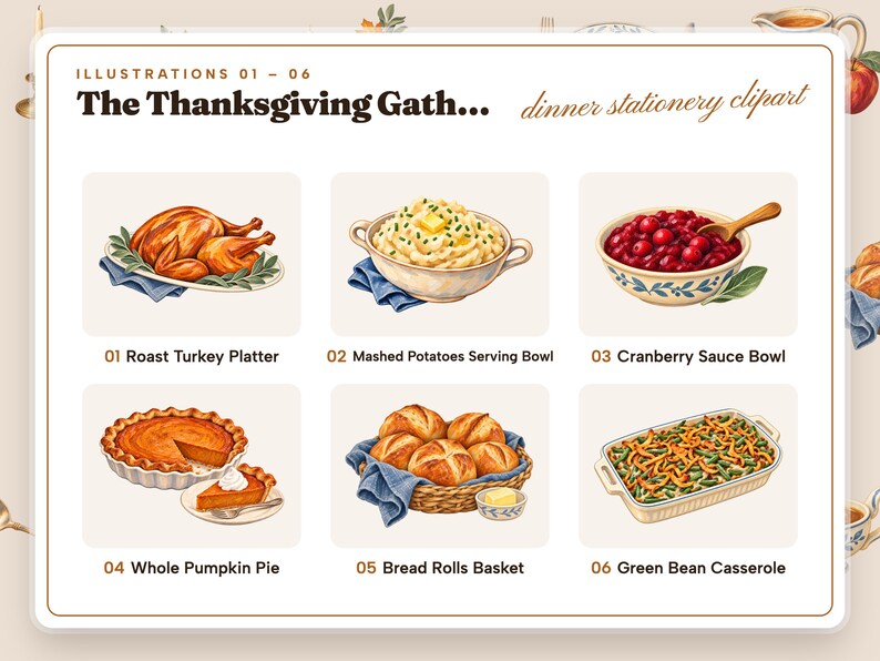Illustrations 01 to 06 of 24 from the The Thanksgiving Gathering Table set: 01 Roast Turkey Platter, 02 Mashed Potatoes Serving Bowl, 03 Cranberry Sauce Bowl, 04 Whole Pumpkin Pie, 05 Bread Rolls Basket, and 06 Green Bean Casserole.