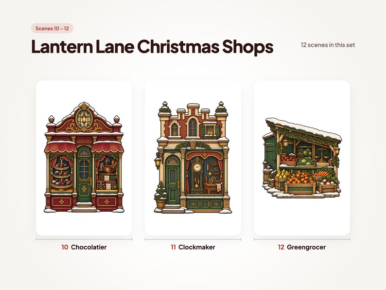 Scenes 10 to 12 of 12 from the Lantern Lane Christmas Shops set: 10 Chocolatier, 11 Clockmaker, and 12 Greengrocer.