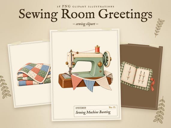 Sewing Room Greetings: Sewing Clipart PNG Bundle: 16 Transparent Illustrations for Card Making