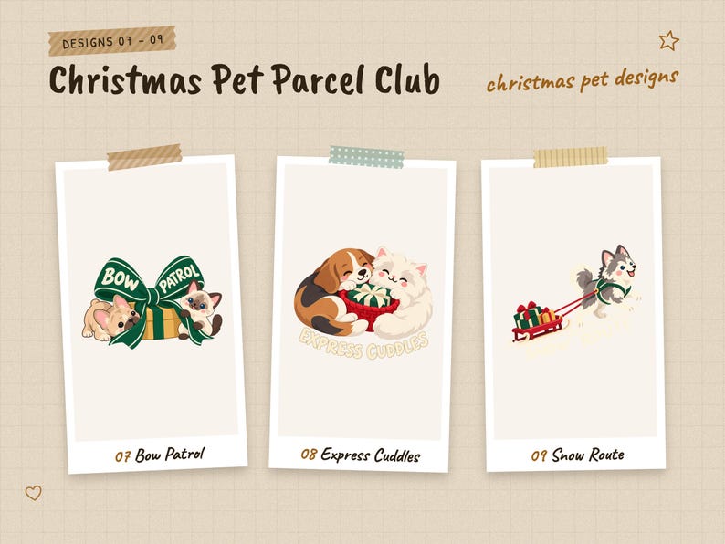 Designs 07 to 09 of 12 from the Christmas Pet Parcel Club set: 07 Bow Patrol, 08 Express Cuddles, and 09 Snow Route.