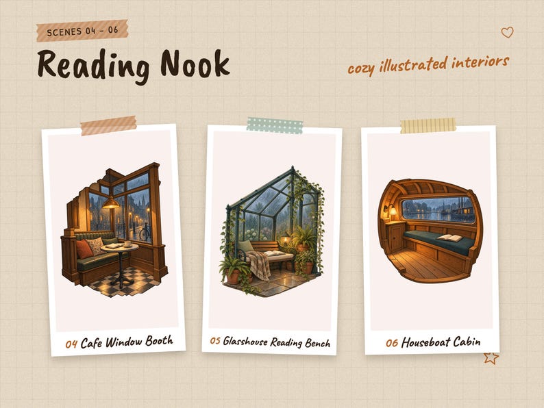 Scenes 04 to 06 of 12 from the Reading Nook set: 04 Cafe Window Booth, 05 Glasshouse Reading Bench and 06 Houseboat Cabin.