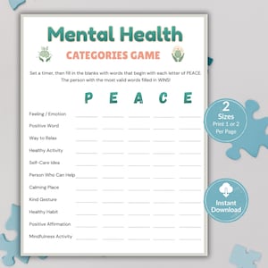 May include: A Mental Health Categories Game printable sheet featuring the title, instructions, and a grid with the letters P, E, A, C, E. The game includes categories like Feeling, Positive Word, and Self-Care Idea, with two circular badges.