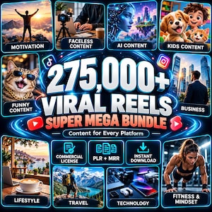 May include: A digital graphic advertisement for a 275,000+ Viral Reels Super Mega Bundle. The image features a collage of various content niches including motivation, faceless content, AI, kids, funny cats, business, lifestyle, travel, and fitness.