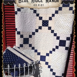 Blue Ridge Manor PDF quilt pattern