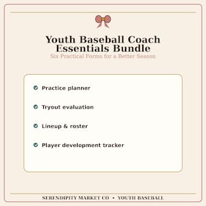 May include: A digital document titled Youth Baseball Coach Essentials Bundle with a pink bow icon. It lists four forms: Practice planner, Tryout evaluation, Lineup & roster, and Player development tracker. The bottom text reads Serendipity Market Co.