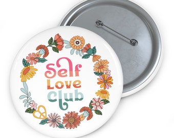 Pin Buttons, Pin Back Buttons, Self Love Club, Self Love Button, Self Love Floral Button, Self Love Pin Button, Backpack Pins