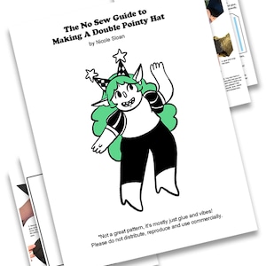 May include: A digital download titled "The No Sew Guide to Making A Double Pointy Hat" by Nicole Sloan. The cover features a cartoon character with green hair and a pointy hat. Additional pages show instructions and the text "Digital Download."