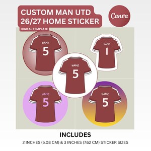 May include: A digital template for custom Man Utd 26/27 home stickers featuring maroon football shirts with white stripes, the word NAME, and numbers 1 or 5. The set includes sticker sizes of 5.08 cm and 7.62 cm as indicated by the text.