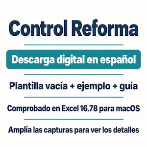 Könnte beinhalten: Eine digitale Download-Vorlage mit dem Titel Control Reforma auf Spanisch. Sie enthält eine leere Vorlage, ein Beispiel und eine Anleitung. Der Text gibt an, dass sie in Excel 16.78 für macOS getestet wurde und rät, die Screenshots zu vergrößern.