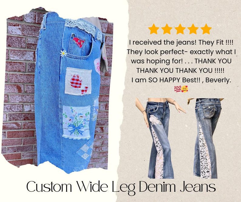 May include: Custom wide-leg denim jeans with decorative patches. The jeans feature a light blue wash, with patches of various designs, including floral embroidery and a red gingham pattern. The text "Custom Wide Leg Denim Jeans" is at the bottom.
