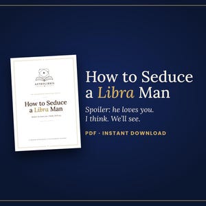 Come sedurre un uomo Bilancia / Guida divertente agli appuntamenti zodiacali in PDF, Regalo astrologico per lei, eBook per serate tra ragazze, Download immediato