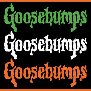 May include: A digital file bundle featuring the text Goosebumps FONT | FILE BUNDLE at the top and SVG, PNG, EPS, Cricut, Silhouette at the bottom. The center displays the word Goosebumps in three distinct colors: green, white, and orange.