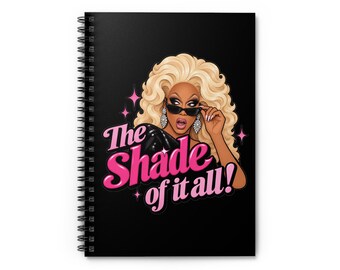 Cuaderno espiral inspirado en RuPaul - Frase "The Shade of it All" - Cita / Ilustración pop retro