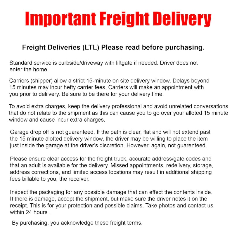 May include: A white background with the title "Important Freight Delivery" in red text. The text provides information about freight deliveries, including delivery time, extra charges, and inspection of the packaging.