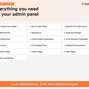 May include: A digital product feature list for a Dataflow admin panel template. Text includes: Everything you need for your admin panel, 04 Unique Home Pages, Dark & Light Mode, Boxed & Full-width Layout, HTML5 & SCSS, Bootstrap 5, Responsive Design, SEO Optimized, Customizable Components, Cross-Browser Compatible, Free Icons, Free Google Fonts, Detailed Documentation, Products Pages, Orders Pages, Users Pages, Report and Settings, and Instant digital download HTML admin dashboard template.
