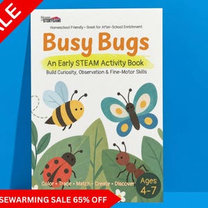 Peut inclure: Un livre d'activités imprimable intitulé Busy Bugs, An Early STEAM Activity Book. La couverture présente des illustrations d'une abeille, d'un papillon, d'une coccinelle et d'une fourmi parmi des feuilles vertes. Le texte inclut des compétences.