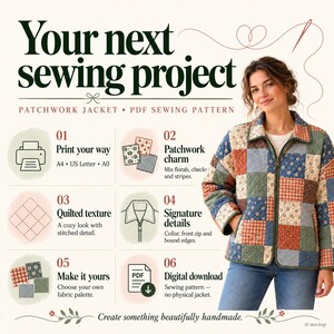 Op de afbeelding: Een patchwork jas met een doorgestikte textuur, kraag en ritssluiting aan de voorzijde. De afbeelding bevat de tekst: Your next sewing project, Patchwork Jacket, PDF Sewing Pattern, Print your way, Patchwork charm, Quilted texture, Signature details, Make it yours, Digital download.