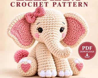 Könnte beinhalten: Ein beigefarbenes Häkel-Elefant-Spielzeug mit großen, rosa gefütterten Ohren, einer rosa Schleife auf dem Kopf und rosa herzförmigen Akzenten an den Füßen. Der Text lautet ELEPHANT CROCHET PATTERN, PDF DOWNLOAD und DIGITAL PATTERN ONLY.