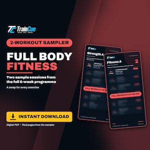 May include: A digital fitness guide titled 2-WORKOUT SAMPLER FULL BODY FITNESS, featuring two workout sessions from a 6-week program. The graphic displays two smartphone screens showing exercise lists, a TrainCue logo, and an INSTANT DOWNLOAD button.