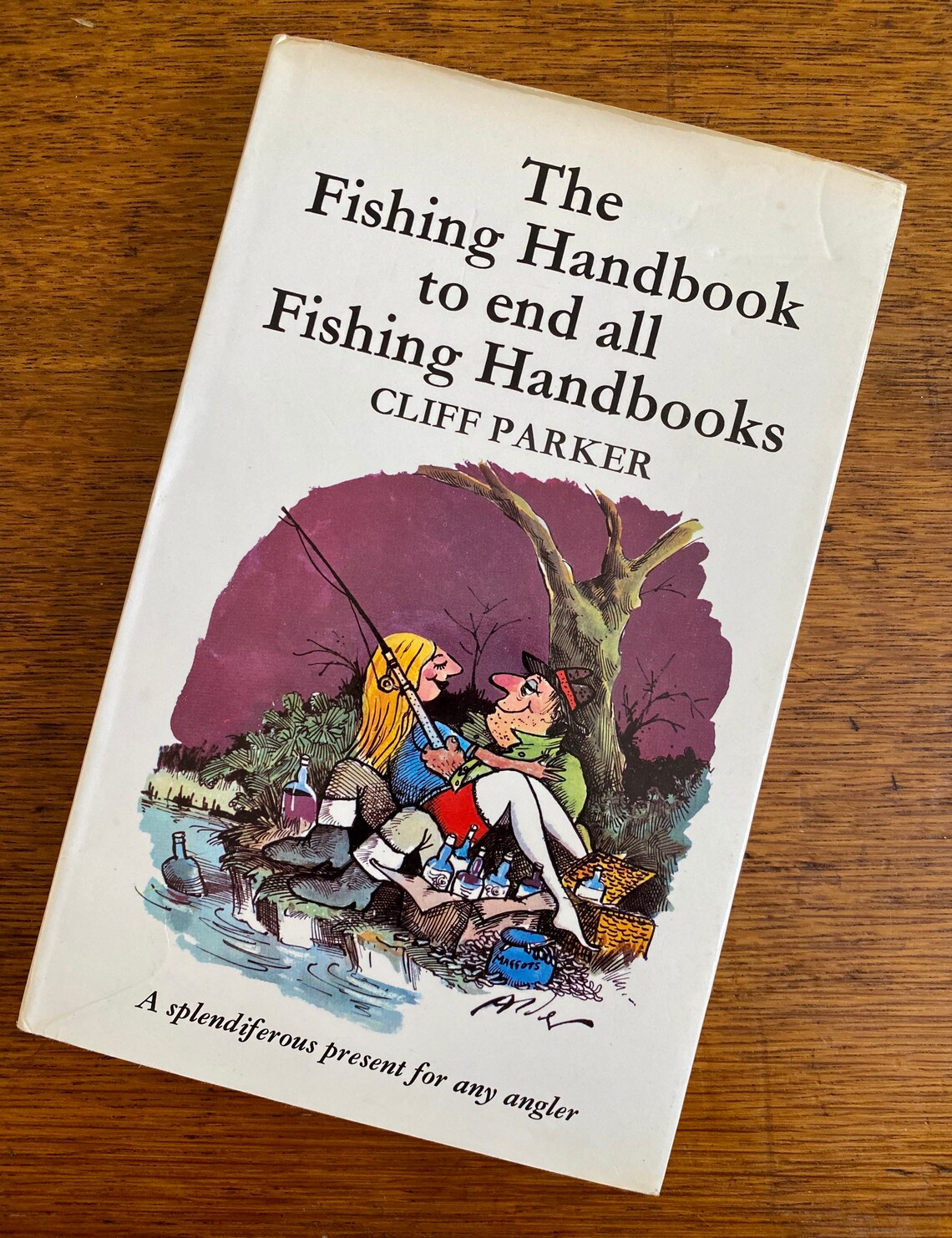 The Fishing Handbook To End All Fishing Handbooks. Cliff Parker Book