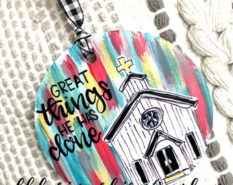 Church ornament wood handpainted hand lettered great things he has done