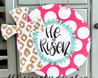 Easter cross door hanger He is Risen with polka dots and hand lettering color options