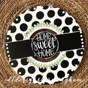 Black and white polka dot wreath door hanger with gingham and hand lettering interchangeable home sweet home green floral