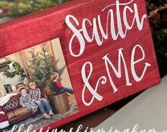 Santa and Me picture frame stained wood red hand lettered