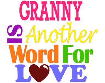 SVG, GSP Granny Is Another Word For Love Files for Silhouette & Cricut, Instant Download