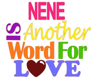 SVG, GSP Nene Is Another Word For Love Files for Silhouette & Cricut, Instant Download