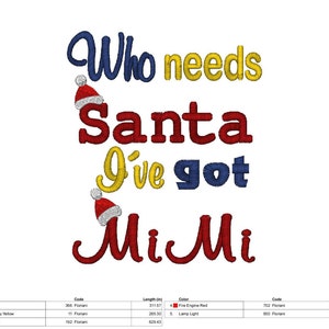 Who Needs Santa, I've Got Mimi, Machine Embroidery Design, 3 Sizes image 2