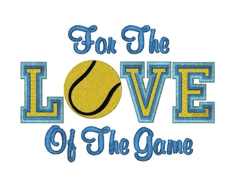 For The Love Of The Game Tennis Instant Download Machine Embroidery Design
