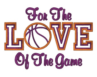 For The Love Of The Game, Basketball Applique  Instant Download