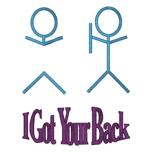 I Got Your Back, Machine Embroidery Design, 3 Sizes, Instant Download image 1
