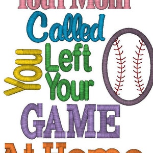 Baseball Applique Your Mom Called, You Left Your Game At Home Instant Download image 2